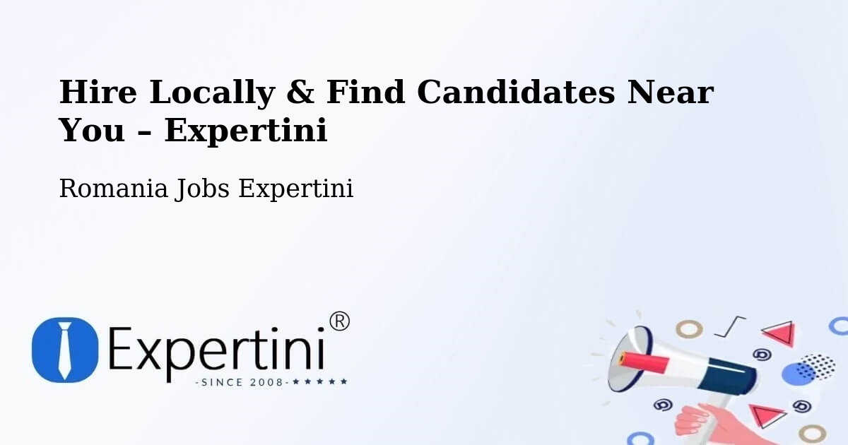 Hire Locally in Soloneț – Find Qualified Candidates Near You - Soloneț, Romania Jobs Expertini