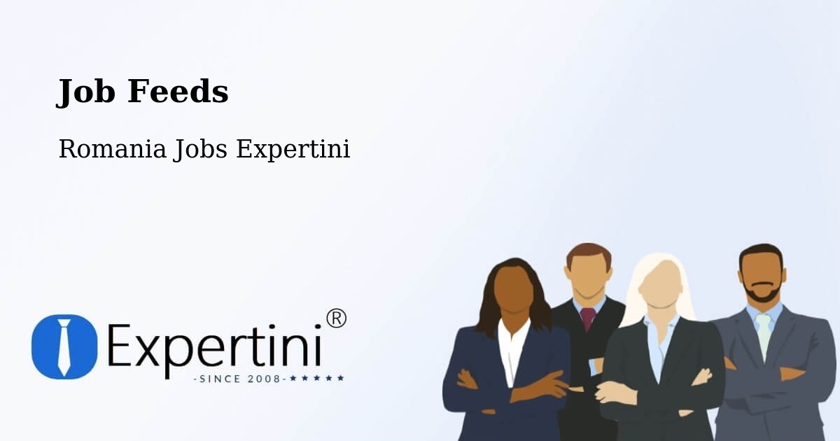 Job Listings Feed – Soloneț - Romania Jobs Expertini