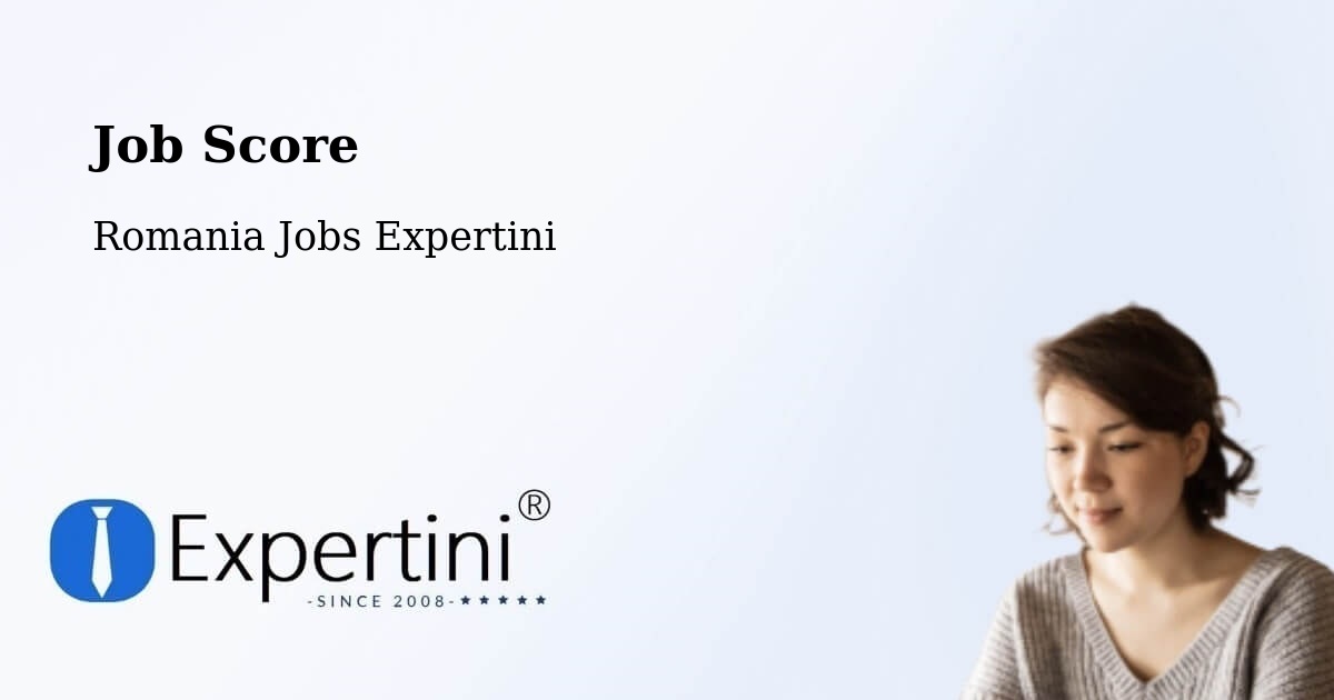 Job Score & Job Description Score Tool – Soloneț - Romania Jobs Expertini