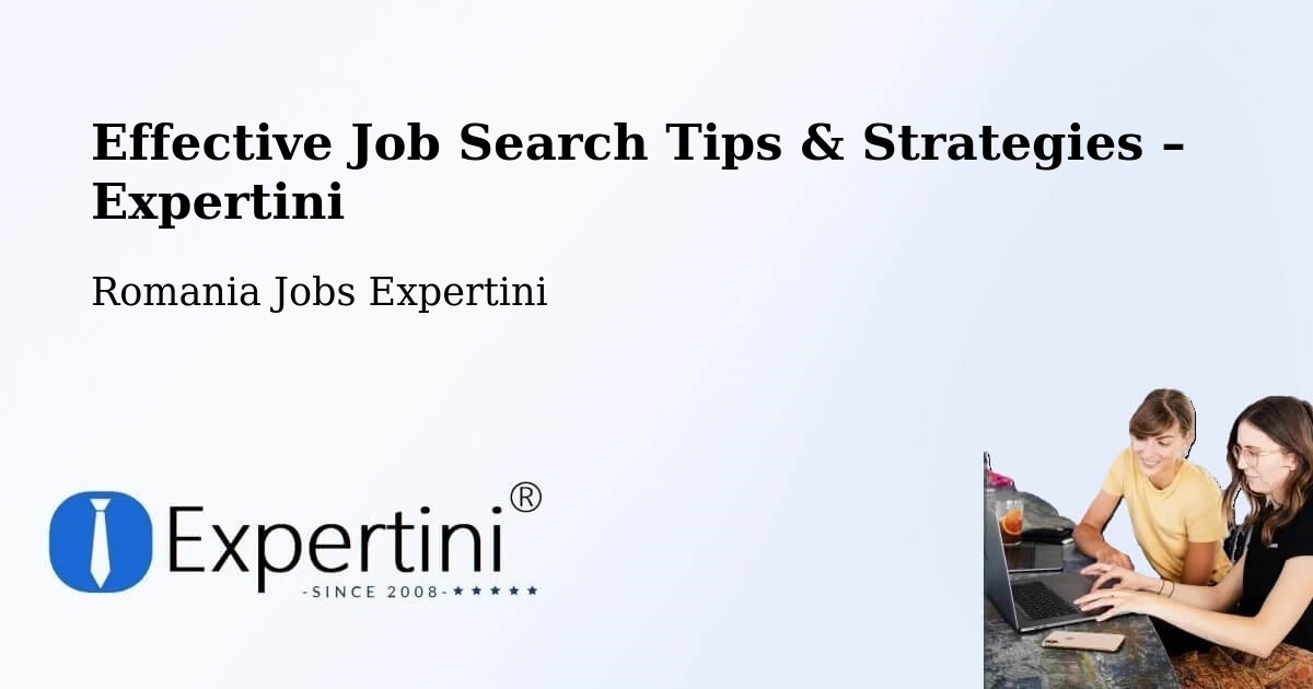 Job Search Tips & Strategies for Job Seekers – Soloneț - Soloneț, Romania Jobs Expertini