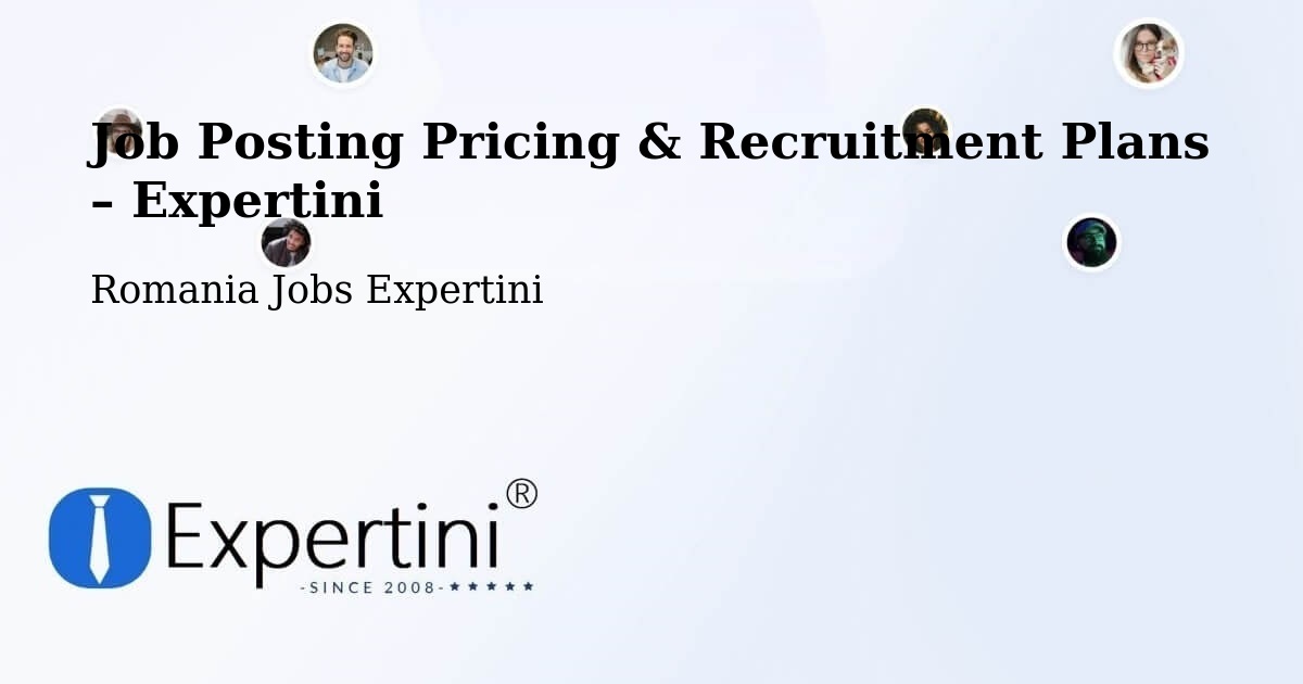 Job Posting Pricing & Recruitment Plans – Soloneț - Soloneț, Romania Jobs Expertini